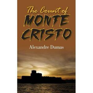 The Count of Monte Cristo -- Alexandre Dumas